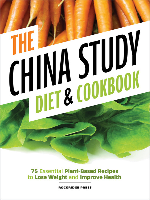 Title details for China Study Diet and Cookbook by Rockridge Press - Available